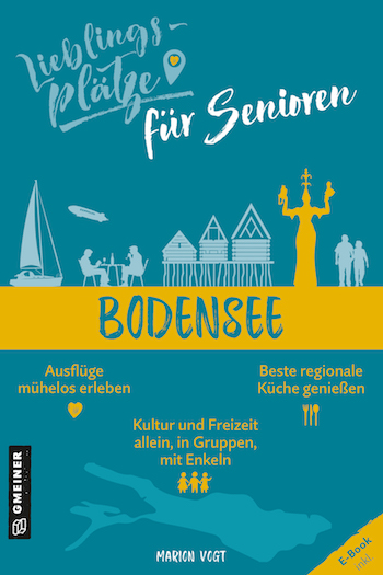 Buchcover: Lieblingsplätze für Senioren Bodensee von Marion Vogt