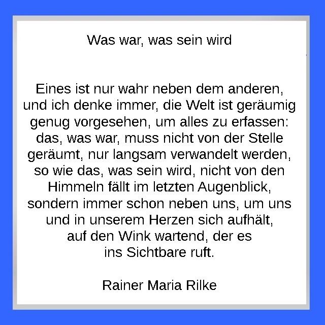 Rilke-was-war, was-sein-wird.jpg